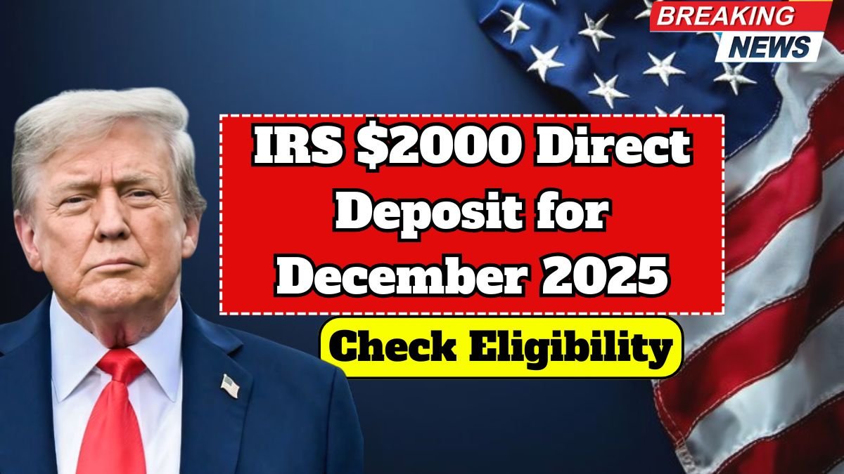 IRS $2000 Direct Deposit for December 2025